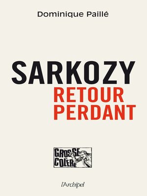 cover image of Sarkozy, retour perdant